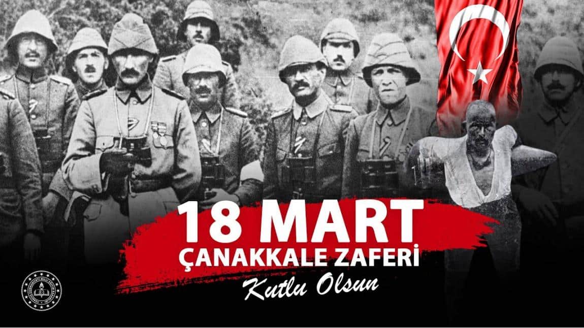 12 Mart İstiklal Marşının Kabulü ve 18 Mart Çanakkale Zaferi ve Şehitleri Anma Programımız...