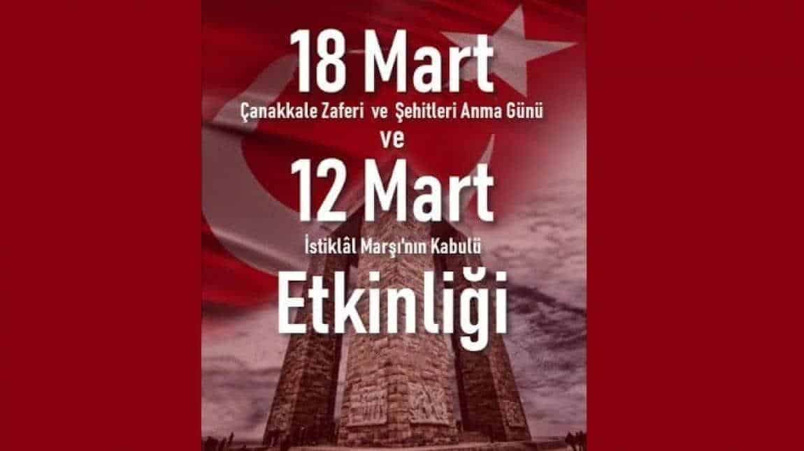 12 Mart İstiklal Marşının Kabulü-18 Mart Çanakkale Zaferi ve Şehitleri Anma Etkinliğimiz